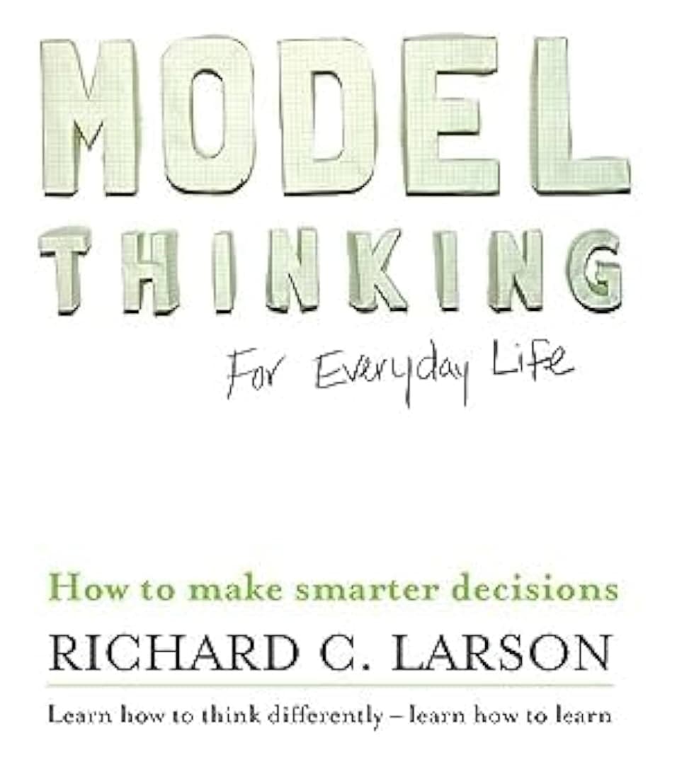 Model Thinking for Everyday Life book cover